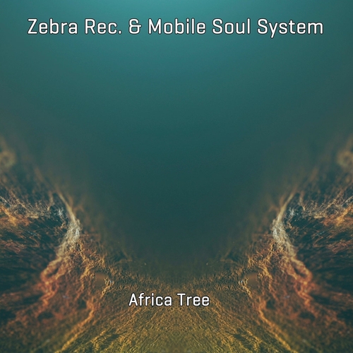 Mobile Soul System, Zebra Rec. - Africa Tree [1163322]